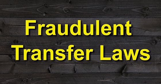 Fraudulent transfer laws