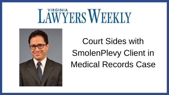 Court sides with SmolenPlevy client in medical records case.