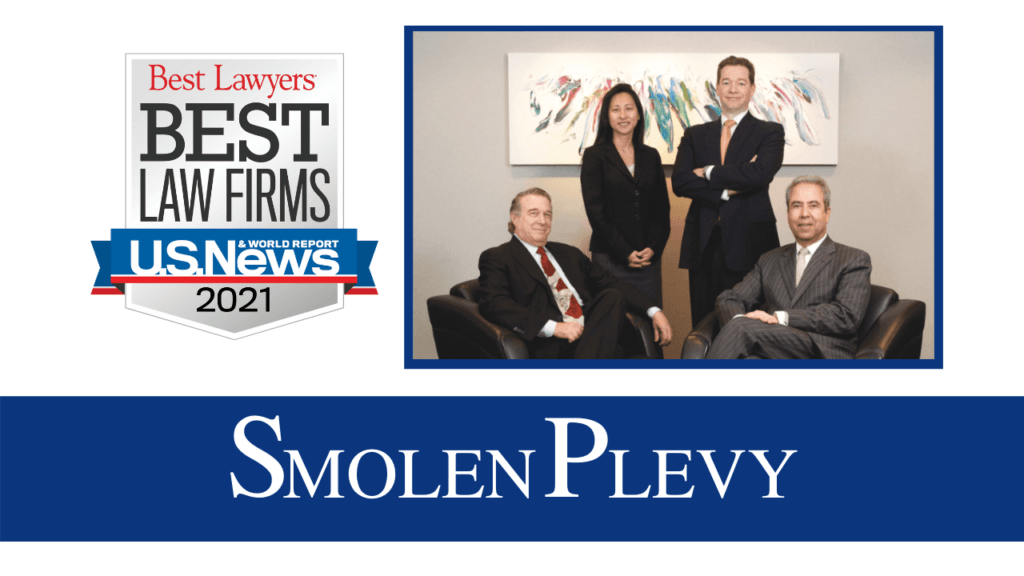 SmolenPlevy is named on U.S. News & World Report Best Law Firms 2021 list.