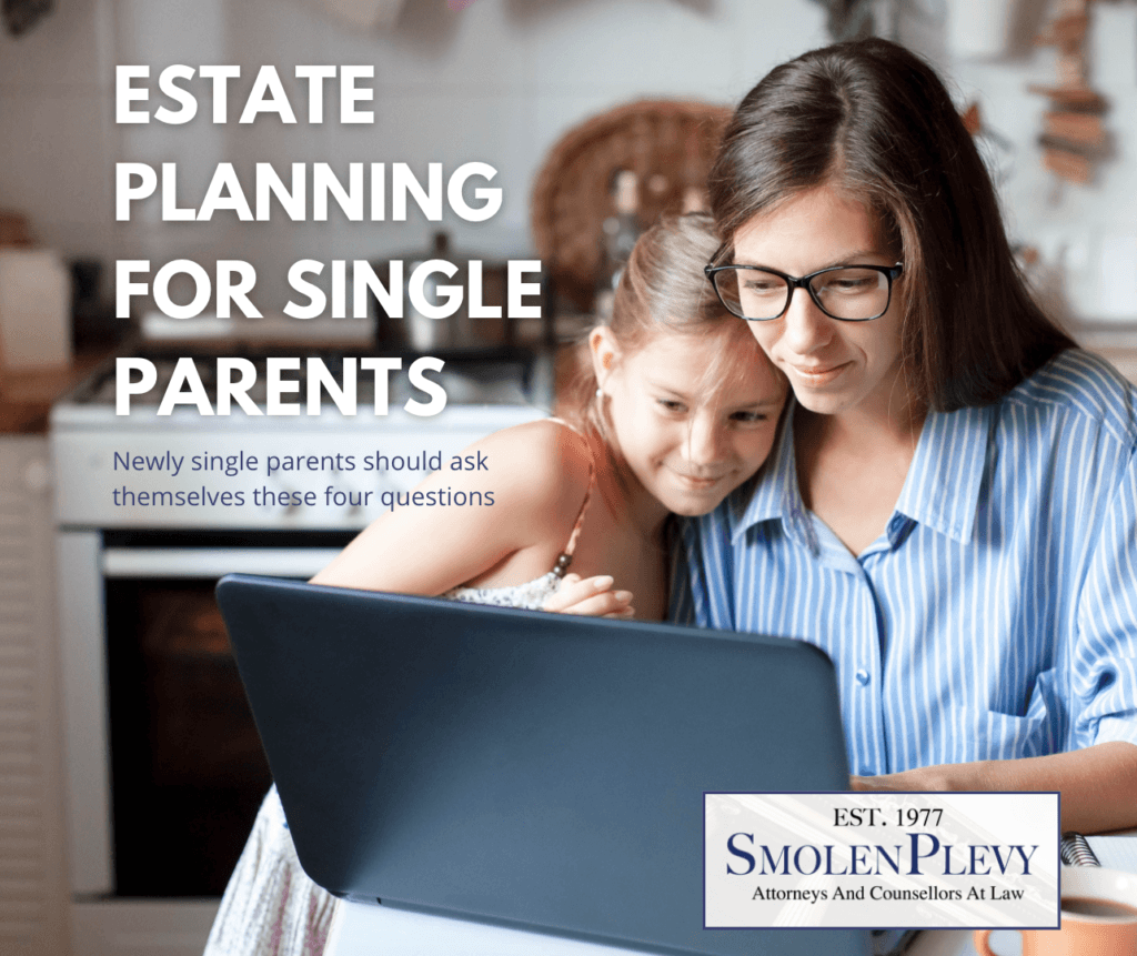 Estate Planning for Single Parents: Newly single parents should ask themselves these four questions.