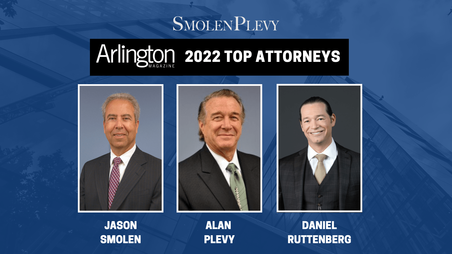 Regnjakke pålægge slutpunkt Arlington Magazine: SmolenPlevy Lawyers Named Top Attorneys in 2022