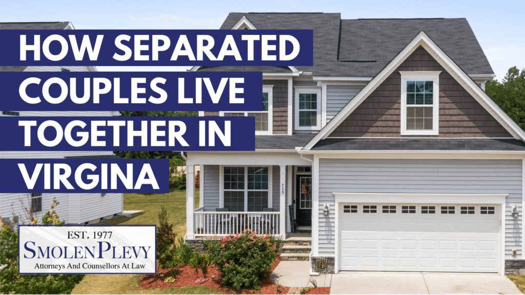 How separated couples live together in Virginia