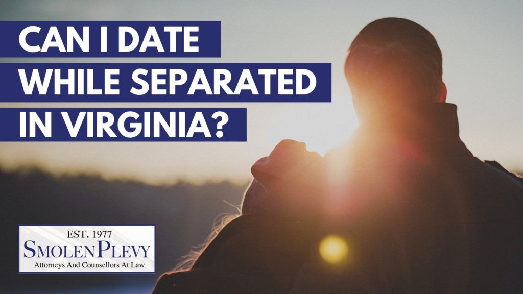 Can I Date While Separated in Virginia?