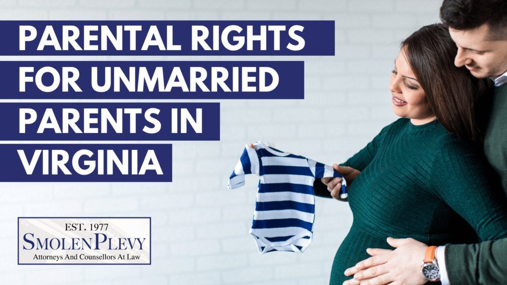 Parental Rights for Unmarried Parents in Virginia